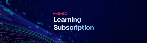 Introducing the MinIO Learning Subscription