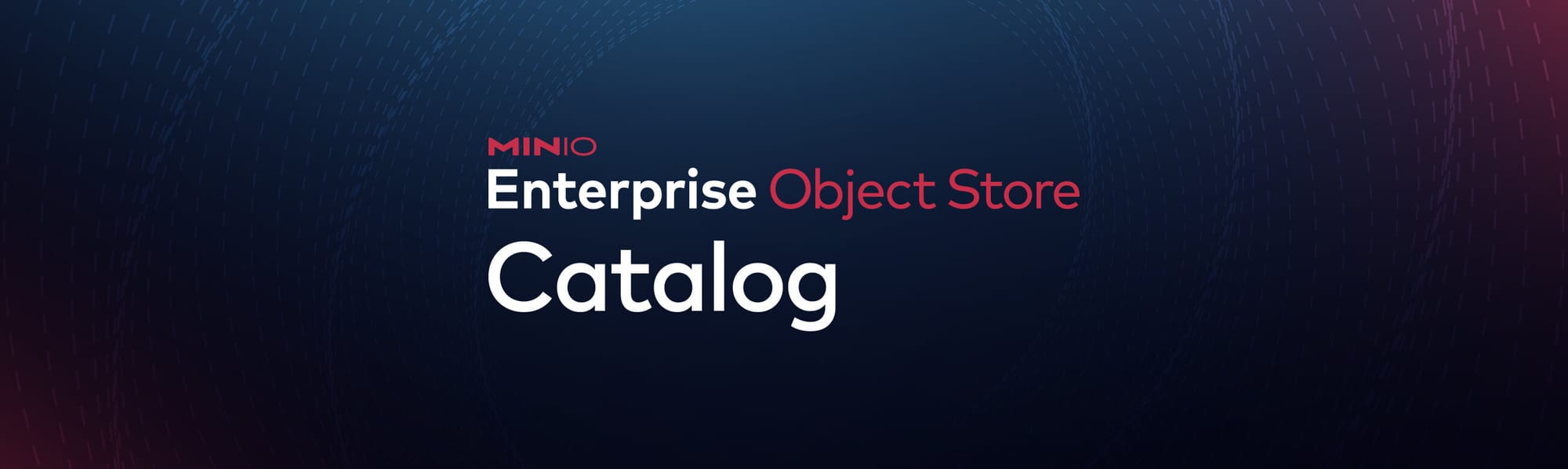 Searching and Indexing Namespace and Metadata with MinIO Enterprise Object Store Catalog