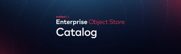 Searching and Indexing Namespace and Metadata with MinIO Enterprise Object Store Catalog